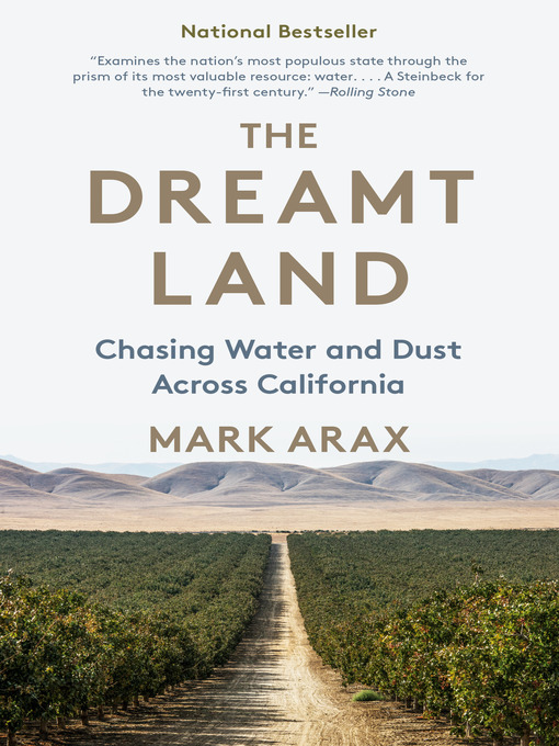 Title details for The Dreamt Land by Mark Arax - Available